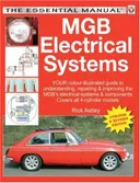 MGB Electricals Systems (The Essential Manual)