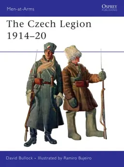 עטיפת הספר The Czech Legion 1914-20 (Men-at-Arms) מאת David Bullock