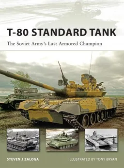 עטיפת הספר T-80 Standard Tank: The Soviet Army's Last Armored Champion (New Vanguard) מאת Steven Zaloga