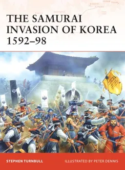 עטיפת הספר The Samurai Invasion of Korea 1592-98 (Campaign) מאת Stephen Turnbull