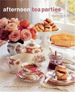 עטיפת הספר Afternoon Tea Parties מאת Susannah Blake