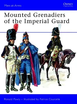 Mounted Grenadiers of the Imperial Guard (Men-at-Arms)