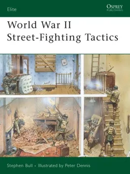 עטיפת הספר World War II Street-Fighting Tactics (Elite) מאת Stephen Bull