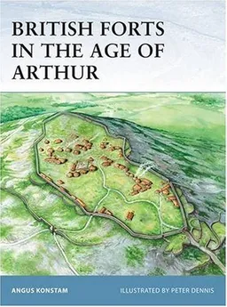 עטיפת הספר British Forts in the Age of Arthur (Fortress) מאת Angus Konstam