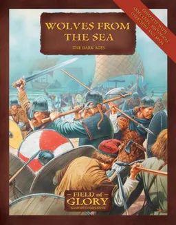 Wolves From the Sea: The Dark Ages (Field Of GLory)