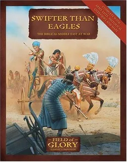 Swifter Than Eagles: The Biblical Middle East at War (Field Of GLory)