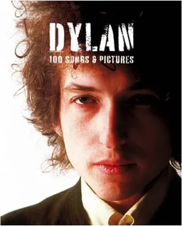 עטיפת הספר Dylan: 100 Songs & Pictures מאת Music Sales