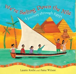 עטיפת הספר We're Sailing Down the Nile (Travel the World) מאת Laurie Krebs