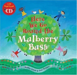 עטיפת הספר Here We Go Round the Mulberry Bush PB w CD (Sing Along With Fred Penner) מאת Sophie Fatus