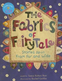 עטיפת הספר The Fabrics of Fairy Tale מאת Tanya Robyn Batt