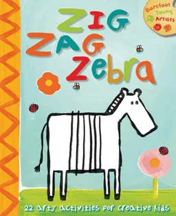 עטיפת הספר Zig Zag Zebra (Barefoot Young Artists) מאת Madeline Deny