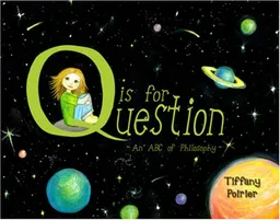 עטיפת הספר Q is for Question: An ABC of Philosophy מאת Tiffany Poirier