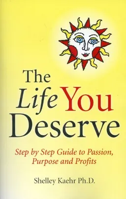 עטיפת הספר The Life You Deserve מאת Shelley Kaehr