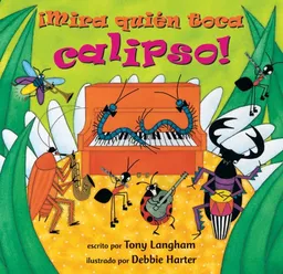 עטיפת הספר Mira quien toca calipso!/Creepy Crawly Calypso (Fun First Steps) (Spanish Edition) מאת Tony Langham