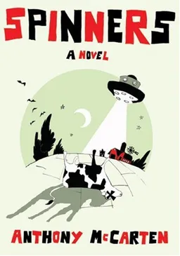 Spinners: A Novel