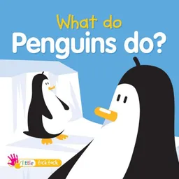 What Do Penguins Do? (What Do Animals Do?)