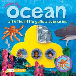 Under the Ocean with the Little Yellow Submarine (Touch and Feel Fun)