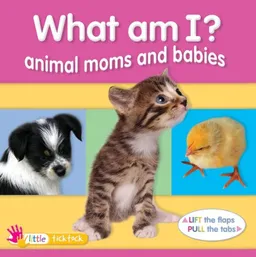 What Am I? Animal Moms and Babies (Mini Flap)
