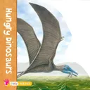 Hungry Dinosaurs (Dinosaur Shape Books)