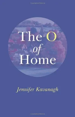 עטיפת הספר The O of Home מאת Jennifer Kavanagh