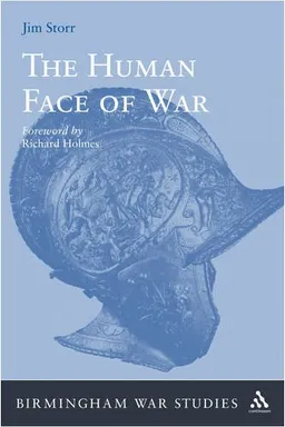 The Human Face of War (Birmingham War Studies)