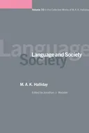 Language and Society (Collected Works of M. a. K. Halliday)