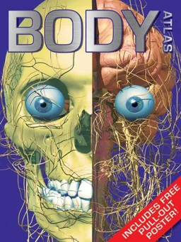 Body Atlas: A Complete Map of the Human Body