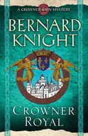 Crowner Royal (Crowner John Mysteries)
