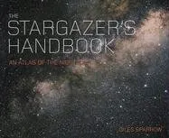 The Stargazer's Handbook An Atlas Of The Night Sky