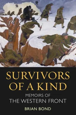 Survivors of a Kind: Memoirs of the Western Front