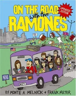 On The Road With The Ramones (revised edition) (Omnibus Press)