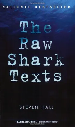 The Raw Shark Texts: A Novel