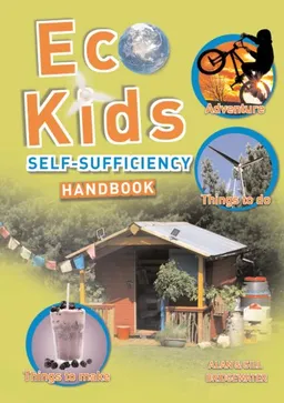 Eco Kids Self-Sufficiency Handbook