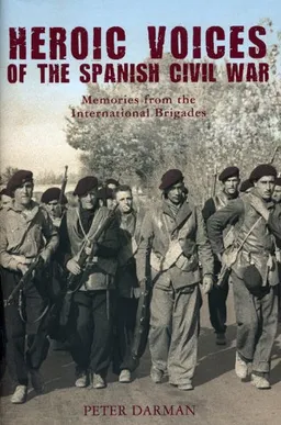 Heroic Voices of the Spanish Civil War