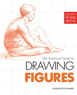 Artist's Workbook - Drawing Figures (Artist's Workbooks)