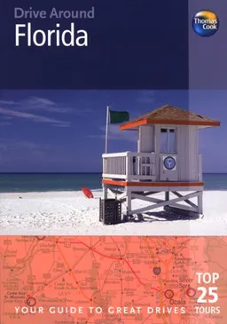 Drive Around Florida, 3rd (Drive Around - Thomas Cook)