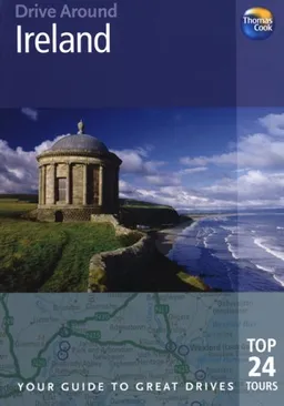 Drive Around Ireland, 3rd: Your guide to great drives. Top 25 Tours. (Drive Around - Thomas Cook)