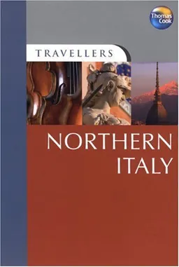 Travellers Northern Italy (Travellers - Thomas Cook)