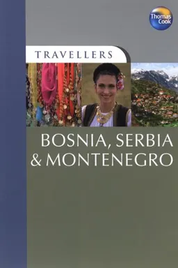 Travellers Bosnia, Serbia & Montenegro, 2nd (Travellers - Thomas Cook)