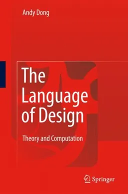 עטיפת הספר The Language of Design: Theory and Computation מאת Andy Dong