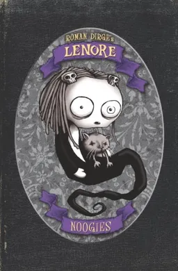Lenore: Noogies Color Edtion (Hardcover) (Lenore: Cute Little Dead Girl)