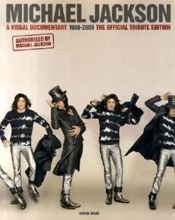 Michael Jackson: A Visual Documentary The Official Tribute Edition (Omnibus Press)