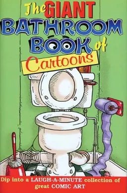 The Giant Bathroom Book of Cartoons (Giant Bathroom Reader)