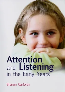 עטיפת הספר Attention and Listening in the Early Years מאת Sharon Garforth