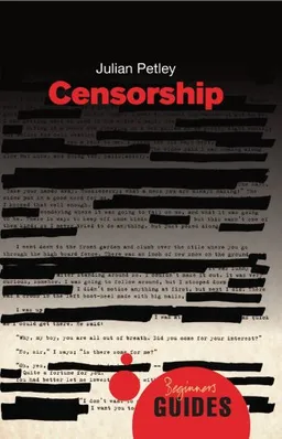 Censorship: A Beginner's Guide (Beginner's Guides)