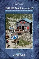 100 Hut Walks In The Alps (Cicerone Guide)