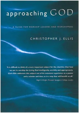 Approaching God: A Practical Guide to Leading Worship