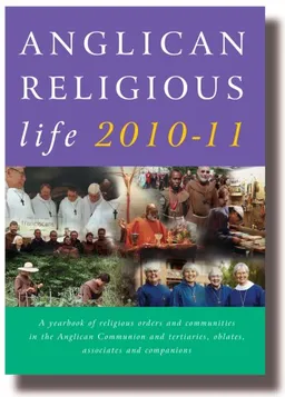 Anglican Religious Life 2010-11 (Anglican Religious Life: A Yearbook of Religious Orders & Communitie)