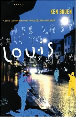 עטיפת הספר Her Last Call to Louis MacNeice (Five Star Paperback) מאת Ken Bruen