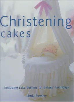 Christening Cakes (Sugarcraft and Cakes for All Occasions)